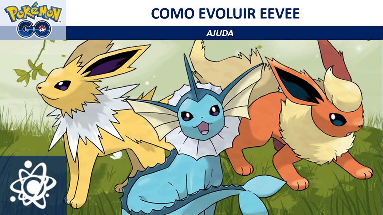 Pokémon GO - Como evoluir o Eevee para Jolteon, Vaporeon ou Flareon! (100%  de chance!) 