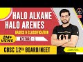 (Organic) Halo Alkane Halo Arenes (12th) | Basics & Classification | L-1 | NEET JEE AIIMS