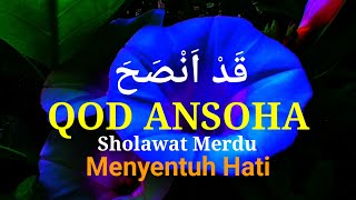 Sholawat Qod Ansoha Ter Baru