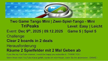 Two Game Tango Mini - TriPeaks Easy #5 | Dec 9th 2025