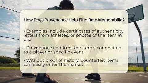 How Does Provenance Help Find Rare Memorabilia? - The Memorabilia Zone