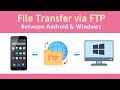 Transfer Files between Android Phone and Windows PC via FTP