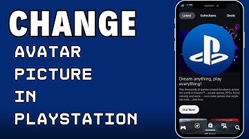 How to Change Avatar Picture in PlayStation App 2024?