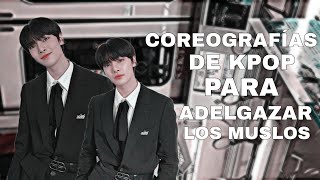 Coreografías de kpop para adelgazar los muslos [PT3]