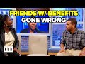 Friends w benefits gone wrong  maury show  season 19