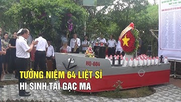 Xúc động lễ tưởng niệm 64 liệt sĩ hi sinh tại Gạc Ma