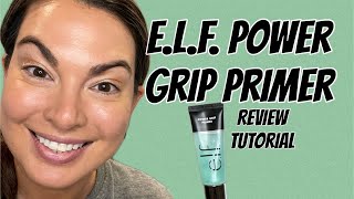 elf power grip primer - tutorial & review #elfcosmetics #makeupprimer