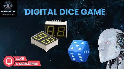"Digital Dice Game with Arduino | Fun Robotics Experiment You Can Build!"