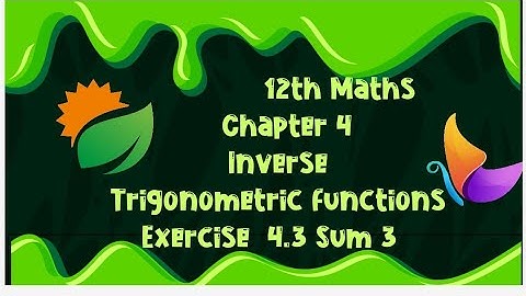 12th Maths Chapter 4 Inverse Trigonometric functions Exercise 4.3 Sum 3