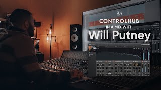 ControlHub: In The Mix with Will Putney