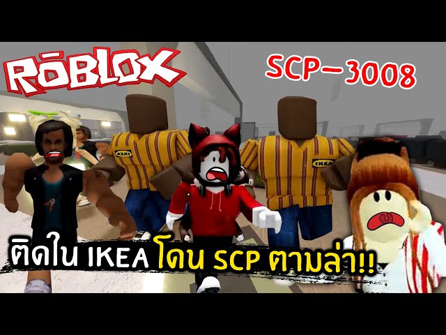 SCP-3008 สล๊อตติดอยู่ใน IKEA 24 ชั่วโมง Roblox IKEA 1 - BiliBili