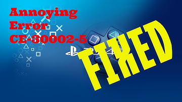 Playstation 4 Error "FIXED" CE-30002-5