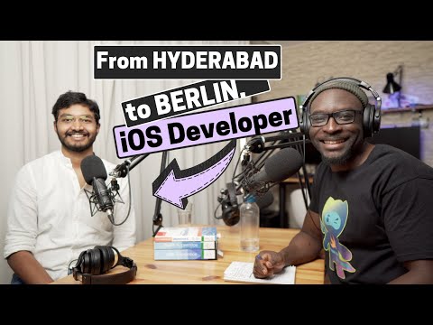 From Hyderabad (IN) to Berlin (DE) - Tech Talk with an iOS Developer | Podcast #13