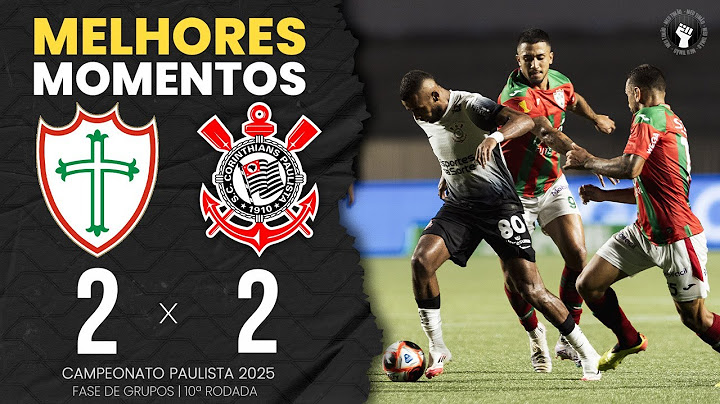 MELHORES MOMENTOS: PORTUGUESA 2X2 CORINTHIANS | 10ª RODADA | CAMPEONATO PAULISTA 2025