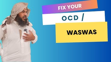 😭😨 How to fix OCD / Waswas | Shaykh Uthman