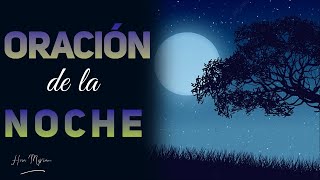 👏ORACIÓN DE LA NOCHE 👏