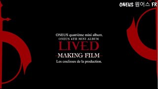 [VOSTFR] ONEUS - LIVED MAKING FILM