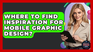 Where To Find Inspiration For Mobile Graphic Design? - Graphic Design Nerd