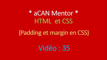 [aCAN Mentor] HTML5 et CSS3 - Padding et margin en CSS - Chapitre 35 en wolof