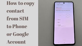 How to copy contacts from SIM to phone or SIM to Google account on Samsung Galaxy M52 screenshot 4