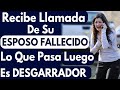 Mujer Recibe Llamada Telefónica De Su Esposo Fallecido. Lo Que Pasó Después Hizo Llorar A Todos