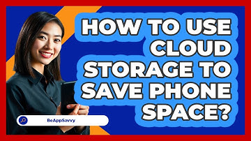 How To Use Cloud Storage To Save Phone Space?