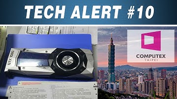 Pascal GTX 1080 Reference Cooler Design Leak, Pascal to Launch at Computex 2016 | Tech Alert #10