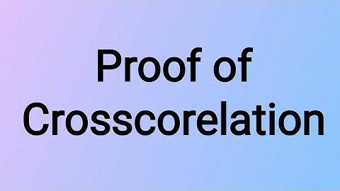 Proof of Cross Correlation | 18EC44 |Module 3|class 2