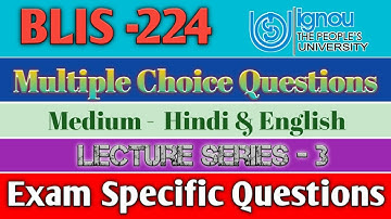 BLIS - 224, Multiple Choice Questions | Important questions for September exam 2020 | lecture no - 3