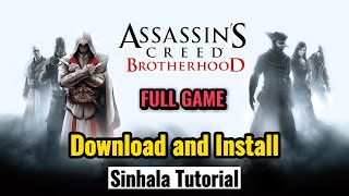 | HOW TO DOWNLOAD AND INSTALL ASSASSIN'S CREED BROTHERHOOD FOR PC FULL VERSION | SINHALA TUTORIAL | screenshot 4