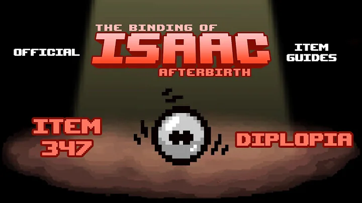 Official TBOI Item Guides No. 347: Diplopia