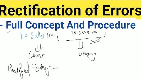 Rectification of Errors | Full concept | | Introduction and Basic concept| [ For class 11/Ca/b.com]