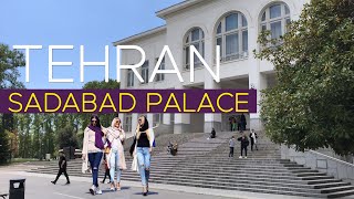 TEHRAN 2022 SA'DABAD historical complex 4K  کاخ سعدآباد تهران