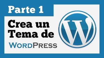 Crea un Tema de Wordpress desde cero: Parte 1 - Introducción