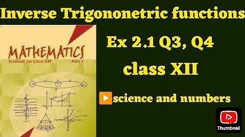 Class 12 Ex 2.1 Q3&Q4 Math| Inverse Trigonometry | Q3,Q4 Ex 2.1 class 12 Math| Ex 2.1 Q3,Q4 class 12