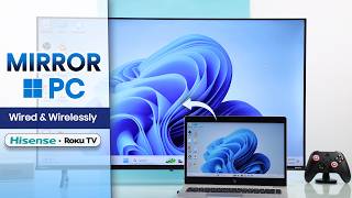 Connect Windows PC or Laptop to Hisense Roku TV [2 Ways Wire or Wirelessly]