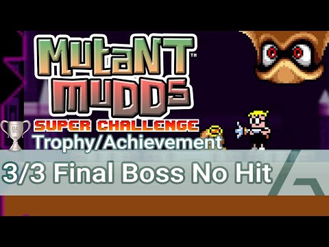 Mutant Mudds Super Challenge | Final Boss No Hit 3/3 Trophy Achievement