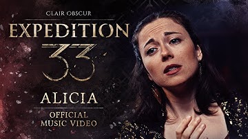 Clair Obscur: Expedition 33 | Alicia [Official Music Video]