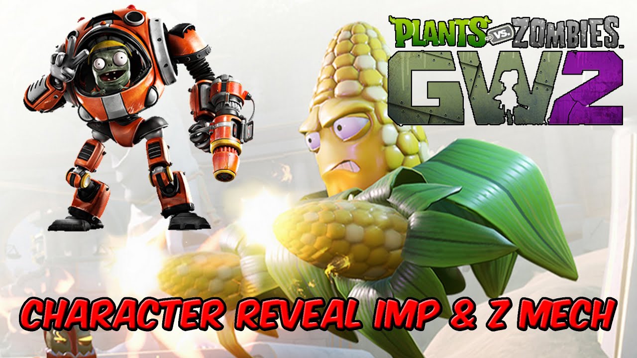 Plants Vs Zombies Garden Warfare 2 Character Reveal Imp