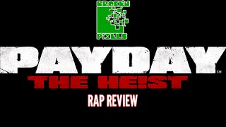 Payday: The Heist - Rap Review