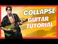 Collapse Chance Pena Guitar Tutorial