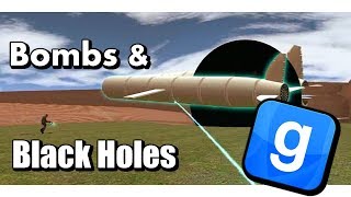 Bombs   Black Holes!? | Gmod Sandbox