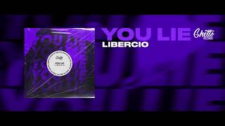 Libercio - You Lie