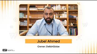 Jubel Ahmed Review for WPExperts.io | WordPress & WooCommerce Development Testimonial