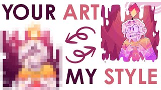 Drawing YOUR Art In MY Style  Digital Edition!