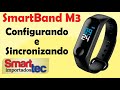 Como configurar e sincronizar smartband M3