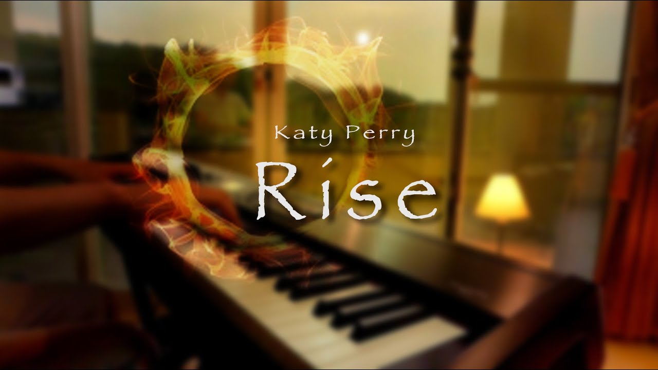 SLSMusic｜Katy Perry｜Rise / NBC Olympics - Piano Cover