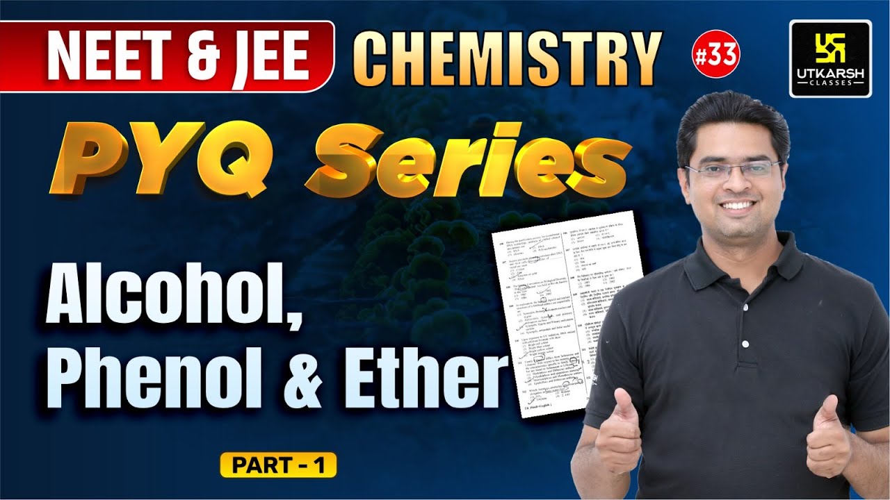 Alcohol, Phenol & Ether Part-1 | PYQ Series #33 | Chemistry Previous ...