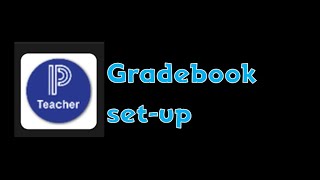 How to set up my Gradebook in PowerSchool