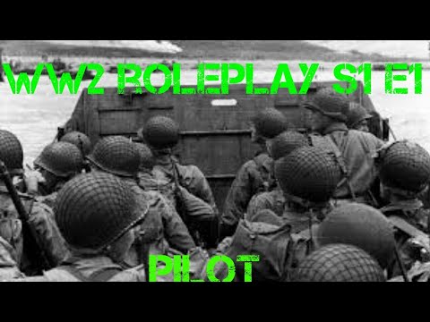 WW2 Roleplay S1 E1 